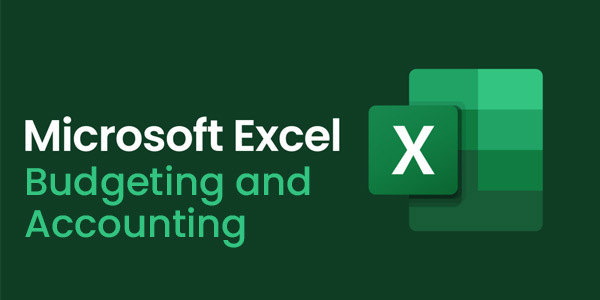 Excel for Budgeting and Accounting